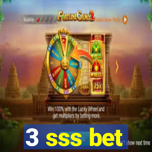 3 sss bet